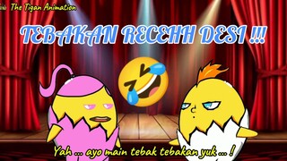 TEBAKAN DESI LAGI LAGI RECEH | THE TIGAN ANIMATION