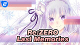Re:ZERO|Emilia:Last Memories - In Memory of Emilia_2
