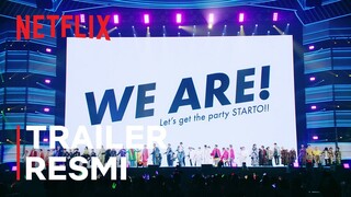 We are! Let's get the party STARTO!! | Trailer Resmi | Netflix