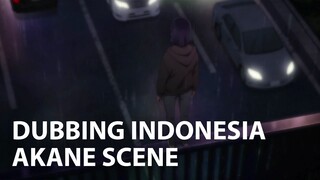 【Bahasa Indonesia】Oshi No Ko - Akane Scene