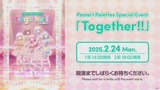 Pastel Palettes Special Event 「Together!!」 Day Time