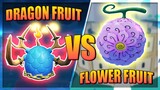 Dragon Fruit vs Flower Fruit in A One Piece Game