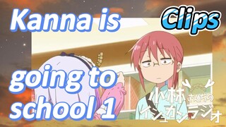 [Miss Kobayashi's Dragon Maid] Clips | Kanna is going to school 1