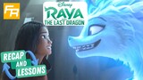 Raya & the Last Dragon Recap - 11 Story Lessons