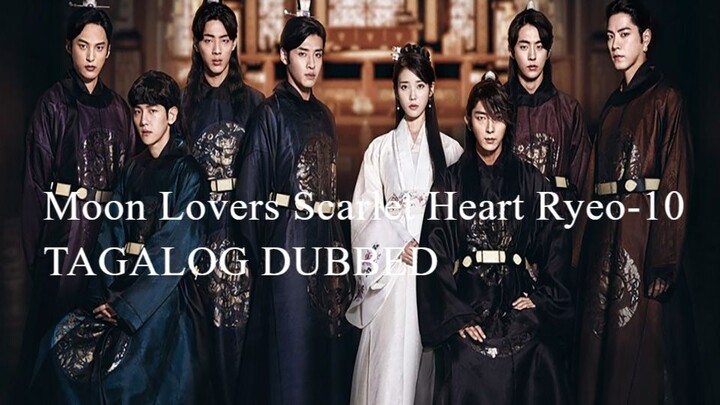 Moon Lovers Scarlet Heart Ryeo-10 TAGALOG DUBBED-IU kdrama