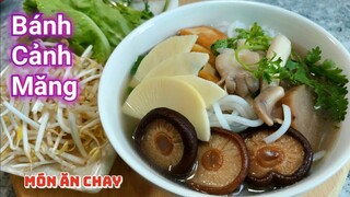 Cách Nấu BÁNH CANH MĂNG Đơn Giản | Món Chay Ngon Bà Mẹ Quê