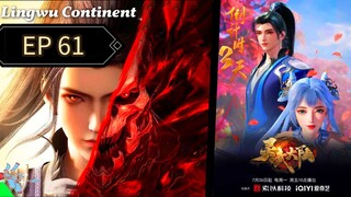 Lingwu Continent Episode 61 Sub Indo