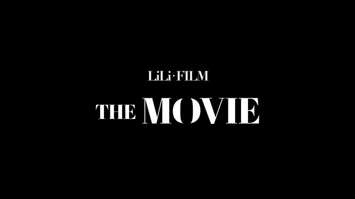 Lilifilm -The MOVIE