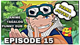 IVANA.mp3😂 | NARUTO TAGALOG FUNNY DUB EPISODE 15🔥😂