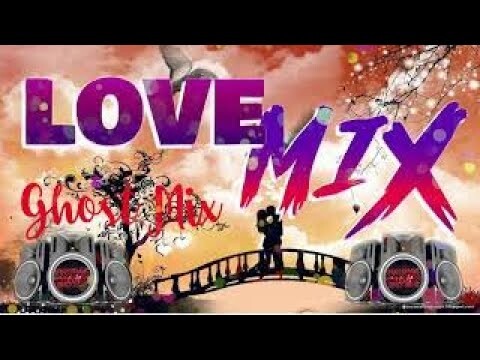 LOVE MIX GHOST MIX LOVE SONGS COMPILATION