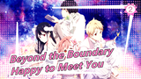 [Beyond the Boundary] Senpai, I'm Happy to Meet You_2
