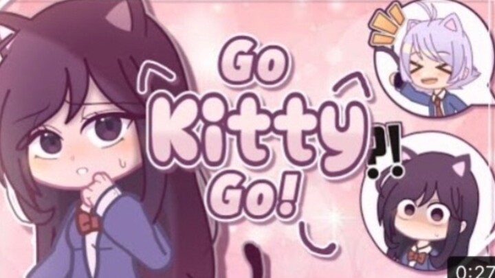 【Bānyùn / Gacha】 Đi kitty đi! / Komi-san không thể giao tiếp✨ / Gacha club x Flipaclip meme
