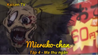 Mieruko-chan Tập 4 - Ma thu ngân