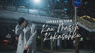 [FMV] Lovely Runner — Kau Masih Kekasihku (Im Sol × Ryu Sunjae)