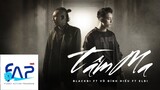 Tâm Ma - Blackbi ft Võ Đình Hiếu ft Elbi [Official MV] || FAPtv