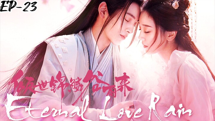 ETERNAL LOVE RAIN S1 (EPISODE-23) in Hindi