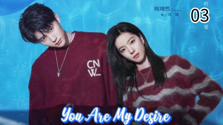 You Are My Desire Eps.3 720p | Sub Indo