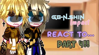 Genshin impact react to.. []Part 4😻[] []No ship😀[]