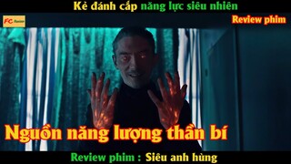 Kẻ đánh cắp năng lực siêu nhiên - Review phim Siêu Anh Hùng