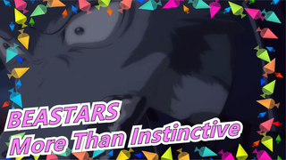 [BEASTARS] Epicness Ahead! My Love to You Is More Than Instinctive