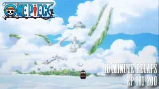 Alabasta and Skypiea | 10 Minute Recaps (One Piece - Episodes 101-200)