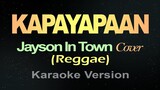 KAPAYAPAAN - Jayson In Town /Cover (KARAOKE VERSION)