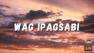 Wag Ipagsabi - Dreycruz feat. Bert Symoun (Lyrics)