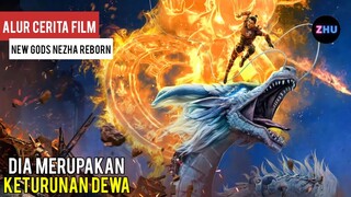 DEWA YANG BERENKARNASI KEMBALI || Alur Cerita Film New Gods NeZha Reborn (2021)