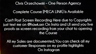 Chris Orzechowski Course﻿ One Person Agency Download