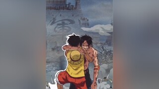 luffy ace death onepiece op rip sad anime edit animeedit arigatouluffy foryou foryoupage fy fyp for