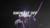 smoke it off! - lumi athena x jnhygs [edit audio]