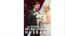 The Double Life of My Billionaire Husband