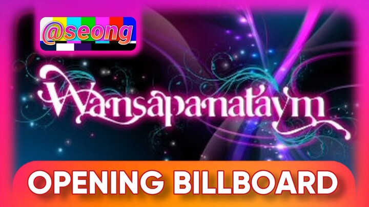 Wansapanataym Opening Billboard - RARE - 2012-201?