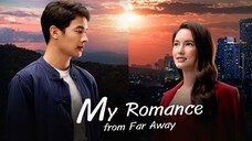 [Sub Indo] My Romance From Far Away E24