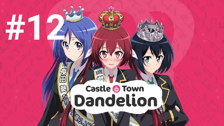 E12 - END - Joukamachi no Dandelion