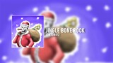 Jingle Bone Rock [Christmas Special]