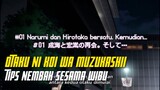 [FANDUB] Otaku ni Koi wa Muzukashii - Tips Nembak Sesama Wibu!