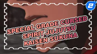 Special Grade Cursed Spirit? Sukuna: Are You Kidding? | JJK_2