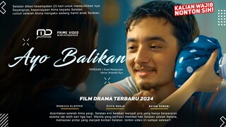 Ayo Balikan - Lanjutan Film Ayo Putus | Syifa Hadju, Bryan Domani, Rebecca Klopper, Sandy Pradana!!