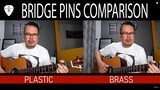 Plastic vs Brass Bridge Pins Comparison on Acoustic Guitar