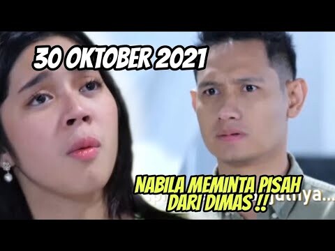 ISTRI IMPIAN 30 OKTOBER 2021 EPS 26 | NABILA MEMINTA PISAH DARI DIMAS