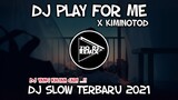 DJ PLAY FOR ME x KIMINOTOD MELODY RIVER FLOWS IN YOU || dj viral tiktok terbaru | Zio dj remix