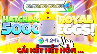 Khô máu mở 5000 ROYALTY EGGS & Cái kết (Roblox Pet Simulator X Bản Cập nhật mới )