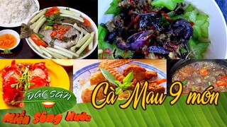 Những món ngon không thể bỏ qua khi đến Cà Mau | Đặc sản miền sông nước