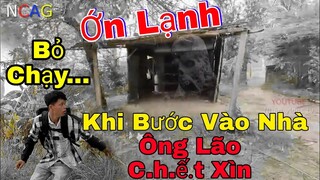 Rợn Tóc Gáy Khi Bước Vào Căn Nhà Của Ông Lão C.h.ế.t Xìn - Nhiều Người Nhìn Thấy Ông Lão Hiện Về