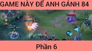 Game này để anh gánh #6