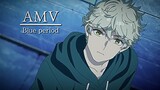 AMV - [0.03mm] - blue period