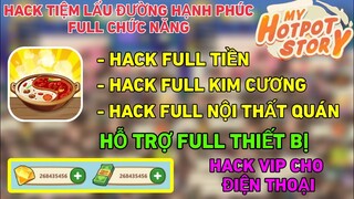 Hack Tiệm Lẩu Đường Hạnh Phúc Full Tiền Full Kim Cương Vô Hạn Tiền Vô Hạn Kim Cương Full Tất Cả