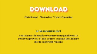 (WSOCOURSE.NET) Chris Rempel – Masterclass 7-Figure Consulting