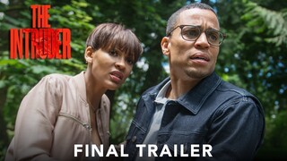 THE INTRUDER | Kẻ Xâm Nhập Bí Ẩn | Final Trailer | KC 17.05.2019